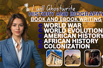 write history, american history, sociology, politics, psychology, do research