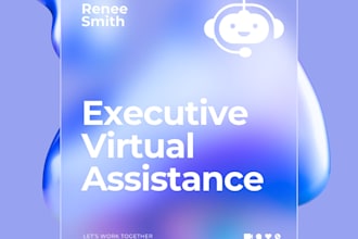 be your executive assistant