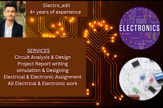 assist in electrical , electronics engineering tasks, report and project