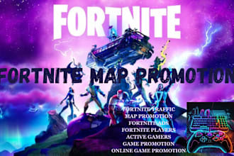 do organic fortnite map promotion, and game marketing