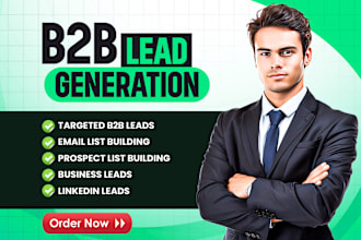 provide b2b lead generation, targeted business leads, and linkedin leads