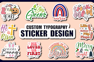 do custom typography sticker design for your business