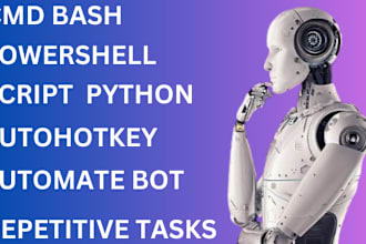 automate repetitive tasks using cmd bash script python powershell or autohotkey