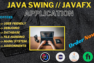 make gui or console based programming application or game java javafx swing