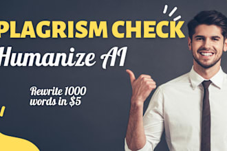 humanize your ai content and will do plagiarism check