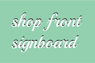 create eye catching shop front, signage, storefront design