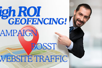 setup high converting geofencing ad campaign to target large audience to website