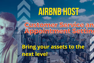 customer service for airbnb and will set appointments