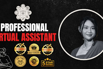 be your professional administrative virtual assistant