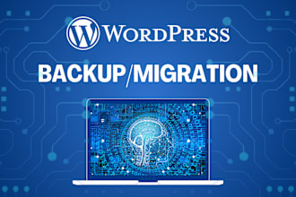 provide expert wordpress backup and migration services