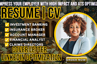 write an ats optimized finance, banking, investment, and executive resume or CV