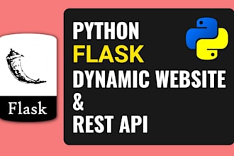 develop dynamic python flask web app or rest api