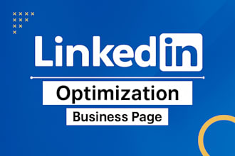 provide linkedin profile optimization and business page services