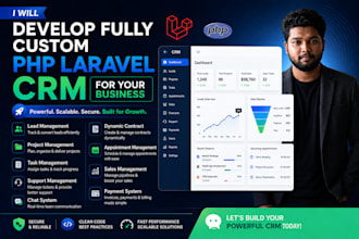 develop fully custom PHP laravel CRM for your business
