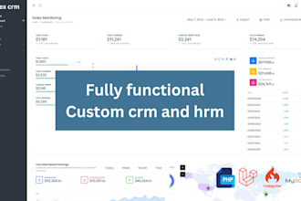 develop fully custom PHP laravel CRM for your business