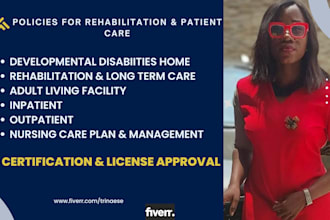 write policies and procedures for rehabilitation facilities and patient care