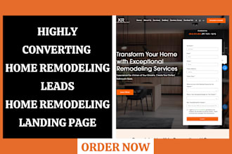 generate highly converting home remodeling leads home remodeling landing page