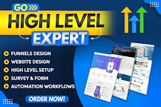 be your gohighlevel expert for go high level website and sales funnel automation