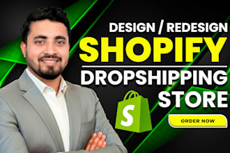 create shopify store, shopify website design, or shopify dropshipping store