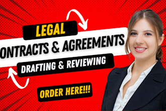 be your lawyer to draft legal contracts and agreements