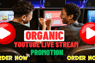 do organic youtube live stream promotion, video promotion