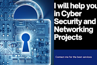help in cyber security and networking projects