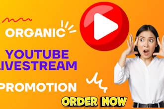 do organic youtube live stream promotion, live viewers and video promotion