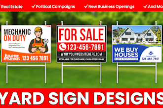 design a winning yard sign, lawn sign and real estate sign