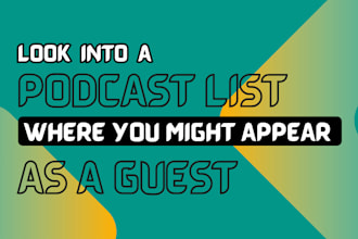 look into a podcast list where you might appear as a guest