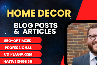 write SEO home decor content and interior design blog articles
