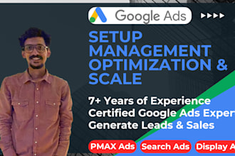 setup, manage and optimize your google ads PPC campaign