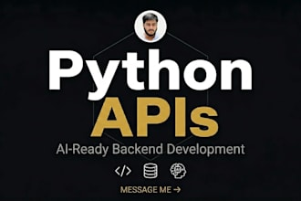 build scalable python apis and API integrations with fastapi or django
