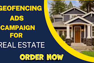 create a real estate geofence location campaign for lead generation and location