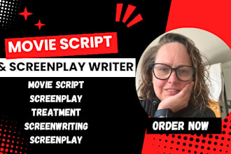 be your screenplay, screenwriting, movie script, tv pilot, feature film writer