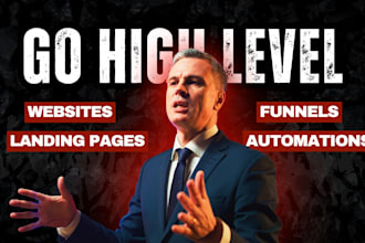 be your gohighlevel,automation,websites funnels expert