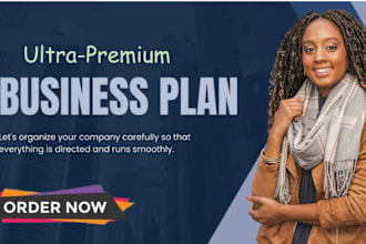 curate a topnotch business plan, financial analysis, business proposal, grants