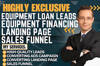 generate hot equipment loan leads equipment financing landing page sales funnel