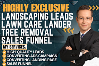 generate hot landscaping leads lawn care landing page tree removal sales funnel
