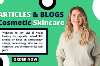 write SEO articles or blog on dermatology,allergy, immunology,skincare,cosmetics