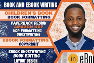 be your ghost book writer, non fiction ghostwriter, and publish ebook amazon kd