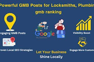 do powerful gmb posts for locksmiths, plumbing gmb ranking