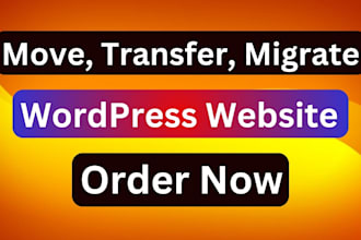wordpress migration, backup, move, and transfer website to new host or domain