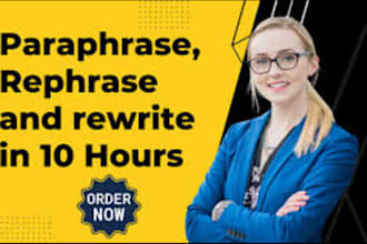 professionally rewrite,paraphrase or reword your document