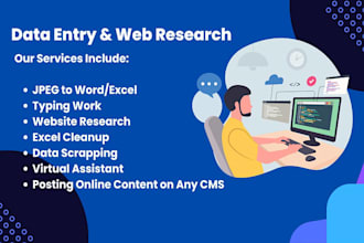 be your data entry operator, data converter, data collection