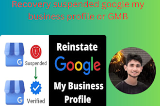reinstate and fix the suspended google my business profile or gmb