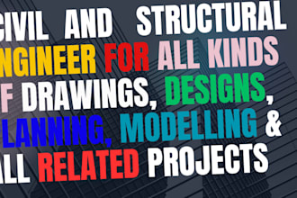 do drawings, designs and models for civil and structural engineering projects