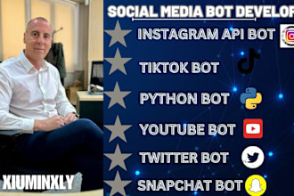 build tiktok API bot youtube channel bot automation bot instagram bot twitch bot