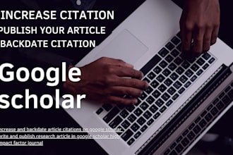 increase citations on google scholar journal, publish, backdate article