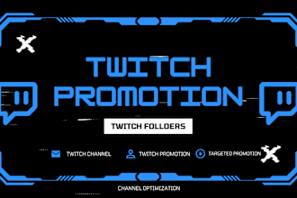 do twitch promotion, promote your twitch stream and boost your stream higher