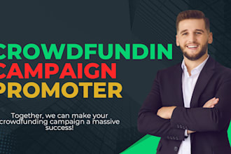 create and promote your kickstarter indiegogo gofundme campaign to success